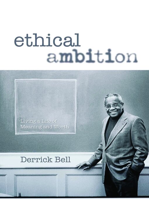 Title details for Ethical Ambition by Derrick Bell - Available